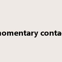 momentary contact是什么意思