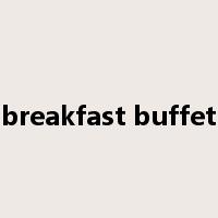 breakfast buffet是什么意思