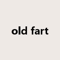 old fart是什么意思