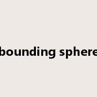bounding sphere是什么意思