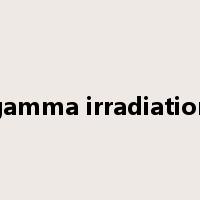 gamma irradiation是什么意思