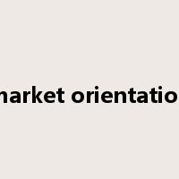 market orientation是什么意思