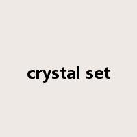 crystal set是什么意思