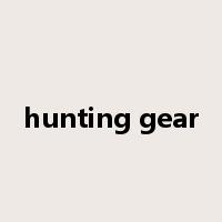 hunting gear是什么意思