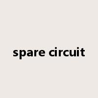 spare circuit是什么意思