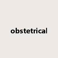 obstetrical是什么意思