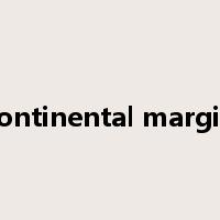 continental margin是什么意思