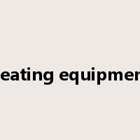 heating equipment是什么意思