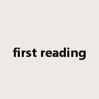 first reading是什么意思