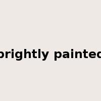brightly painted是什么意思