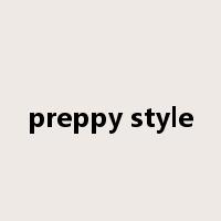 preppy style是什么意思