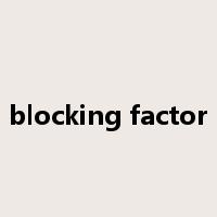 blocking factor是什么意思