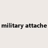 military attache是什么意思