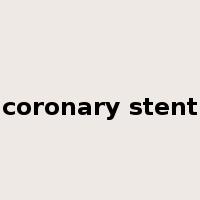 coronary stent是什么意思