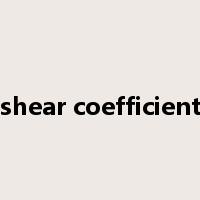 shear coefficient是什么意思