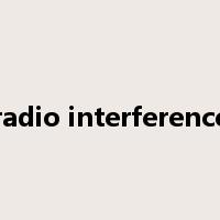 radio interference是什么意思