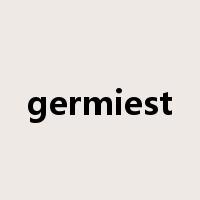germiest是什么意思