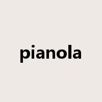 pianola是什么意思