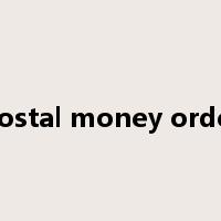 postal money order是什么意思