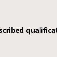 prescribed qualification是什么意思