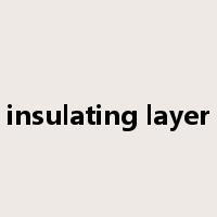 insulating layer是什么意思