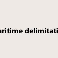 maritime delimitation是什么意思