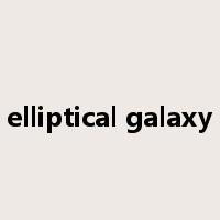 elliptical galaxy是什么意思