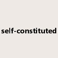 self-constituted是什么意思