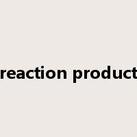 reaction product是什么意思