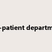 out-patient department是什么意思