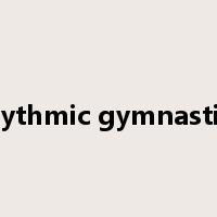 rhythmic gymnastics是什么意思