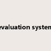 evaluation system是什么意思