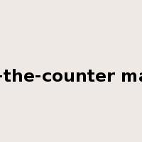 over-the-counter market是什么意思