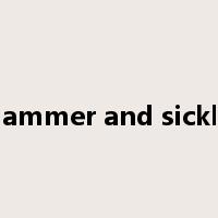 hammer and sickle是什么意思