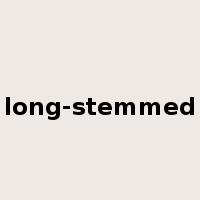 long-stemmed是什么意思
