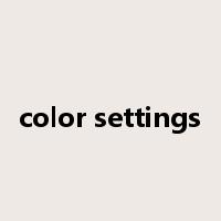 color settings是什么意思