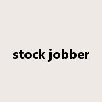 stock jobber是什么意思