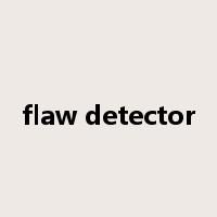 flaw detector是什么意思
