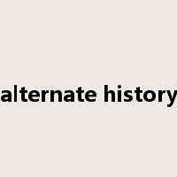 alternate history是什么意思