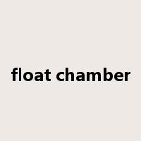 float chamber是什么意思