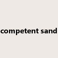 competent sand是什么意思