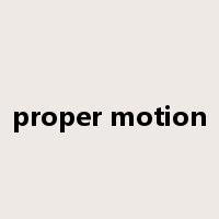 proper motion是什么意思