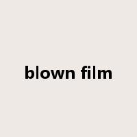 blown film是什么意思