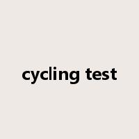 cycling test是什么意思
