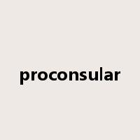 proconsular是什么意思