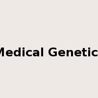 Medical Genetics是什么意思