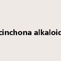 cinchona alkaloid是什么意思