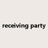 receiving party是什么意思