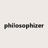 philosophizer是什么意思