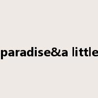 love paradise&a little love是什么意思